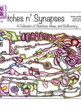 海外直订Sketches n' Synapses: A Collection of Sketches, Ideas, and Buffoonery 草图N'突触：草图、想法和小丑的集合