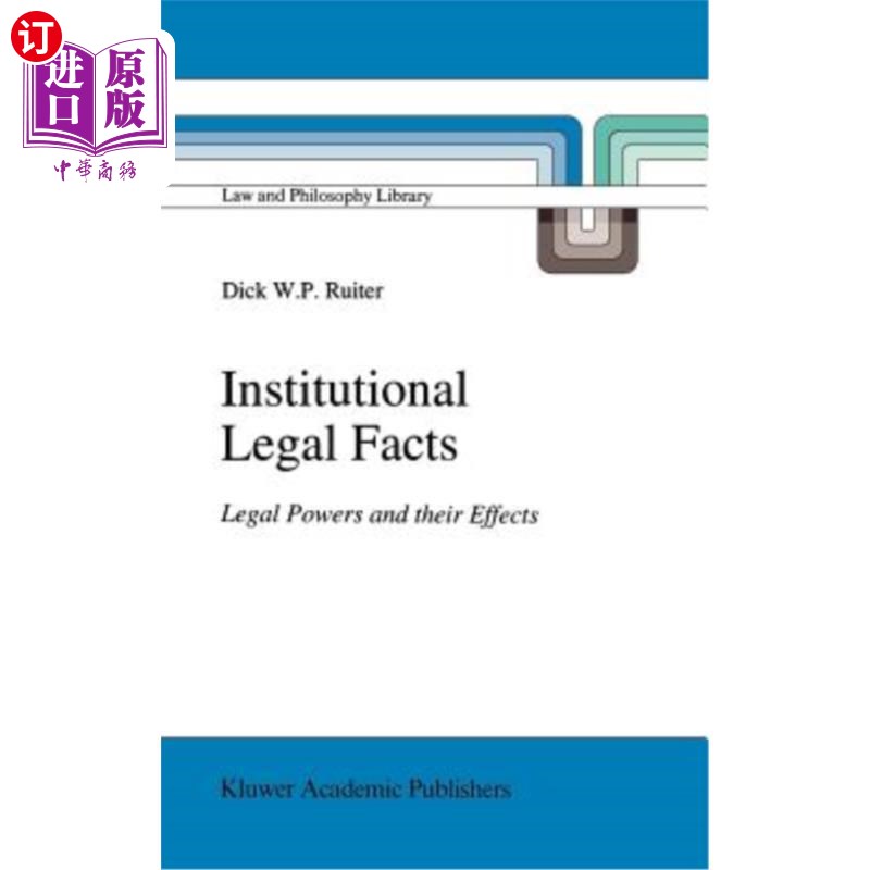 海外直订Institutional Legal Facts: Legal Powers and Their Effects 制度性法律事实：法律权力及其效力