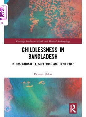海外直订Childlessness in Bangladesh 孟加拉国的无子女现象