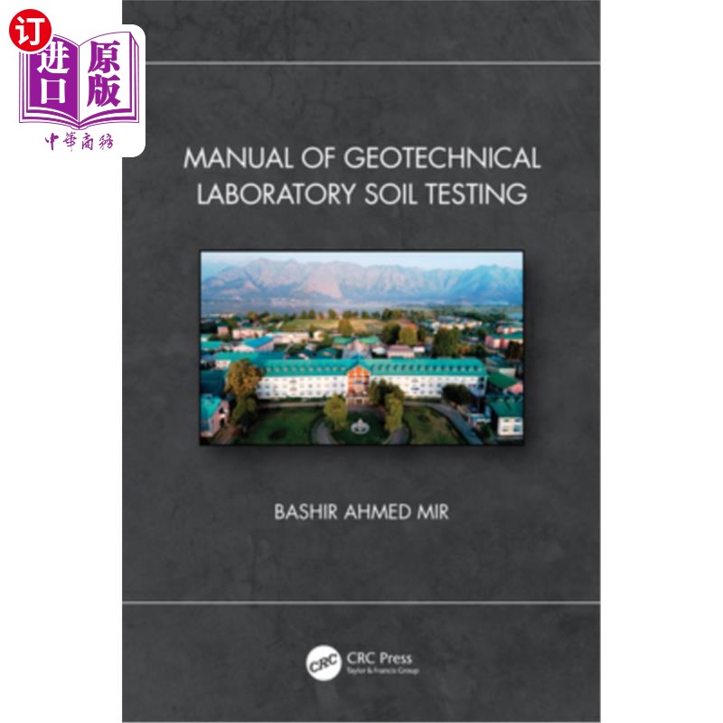 海外直订Manual of Geotechnical Laboratory Soil Testing 岩土工程实验室土工试验手册