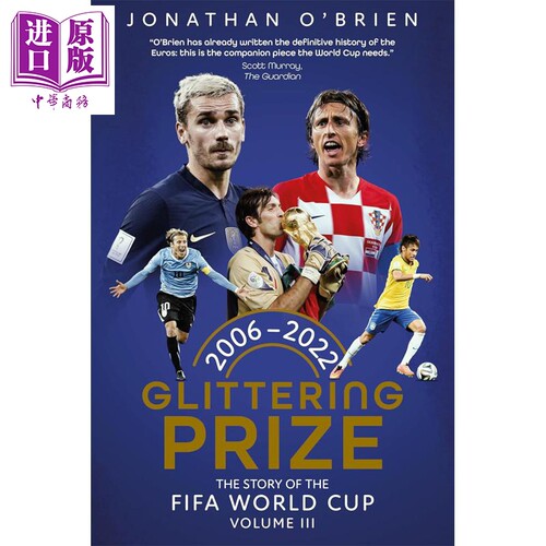 辉煌荣耀 世界杯的历程 卷3 2006-2022 英文原版 Glittering Prize The Story of The FIFA World Cup 世界杯周边足球周边书
