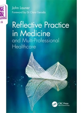 海外直订医药图书Reflective Practice in Medicine and Multi-Profes... 医学和多专业医疗保健的反思实践