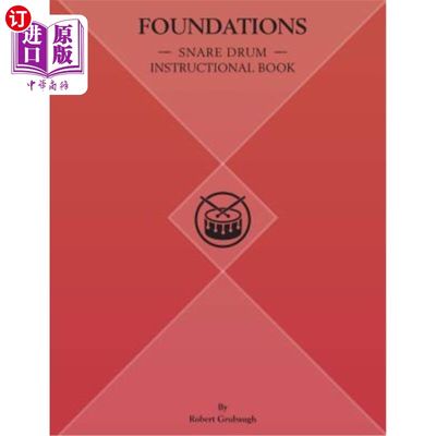 海外直订Foundations: Snare Drum Instructional Book 基础：陷阱鼓教学书