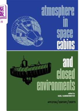 海外直订Atmosphere in Space Cabins and Closed Environments 舱室和封闭环境中的大气