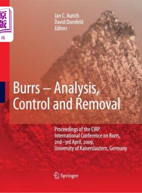 海外直订Burrs - Analysis, Control and Removal: Proceedings of the Cirp International Con 毛刺分析、控制和去除：CIRP