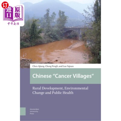 海外直订医药图书Chinese Cancer Villages: Rural Development, Environmental Change and Public Heal 中国癌症村:农村发