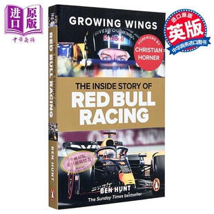 成长的翅膀 红牛车队的幕后故事 Growing Wings The inside story of Red Bull Racing 英文原版 Ben Hunt F1【中商原版】