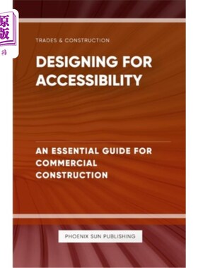 海外直订Designing for Accessibility - An Essential Guide for Commercial Construction 无障碍设计-商业建筑的基本指南