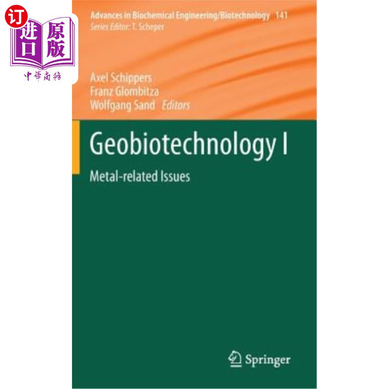 海外直订Geobiotechnology I: Metal-Related Issues 地球生物技术I:金属相关问题