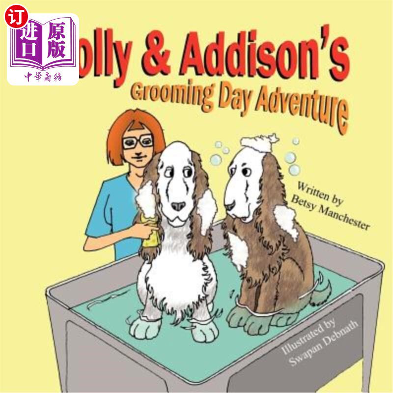 海外直订Holly & Addison's Grooming Day Adventure 霍莉和艾迪生的梳妆日冒险