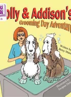 海外直订Holly & Addison's Grooming Day Adventure 霍莉和艾迪生的梳妆日冒险