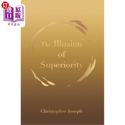 海外直订The Illusion of Superiority 优越感的错觉