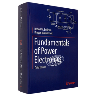 预售 电力电子学基础 第3版 Fundamentals of Power Electronics 英文原版 Robert W Erickson Dragan Maksimovic【中商原版】
