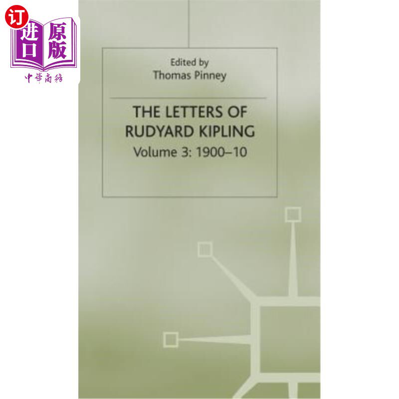 海外直订The Letters of Rudyard Kipling: Volume 3: 1900-10 《拉迪亚德·吉卜林书信》卷3:1900-10