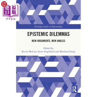 Dilemmas 认知困境：新论点 New Angles 新角度 Arguments 海外直订Epistemic