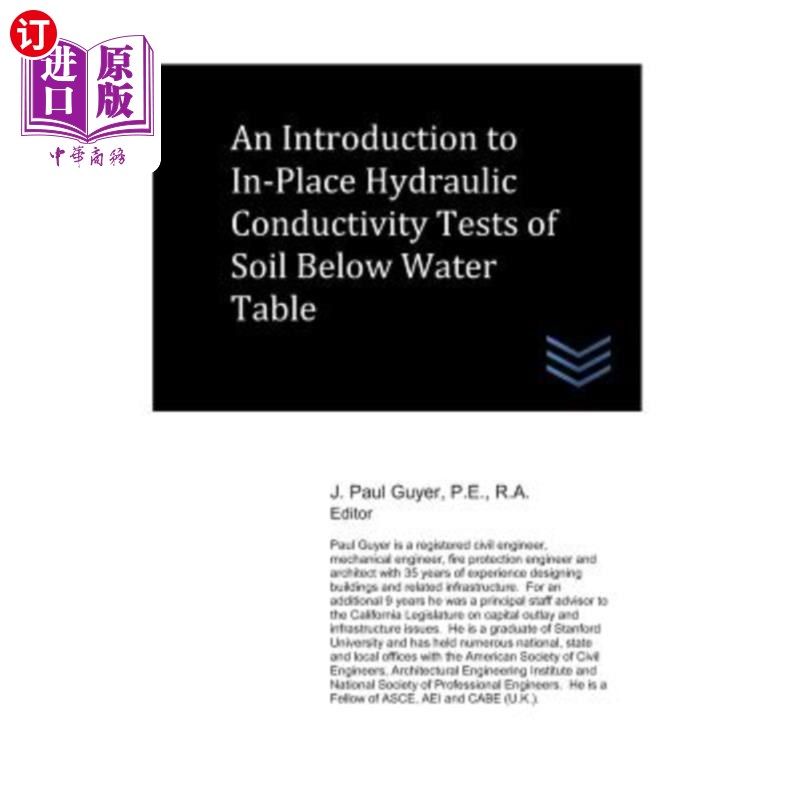 海外直订An Introduction to In-Place Hydraulic Conductivity Tests of Soil Below Water Tab