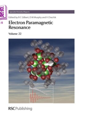 海外直订Electron Paramagnetic Resonance: Volume 22 电子顺磁共振:第22卷