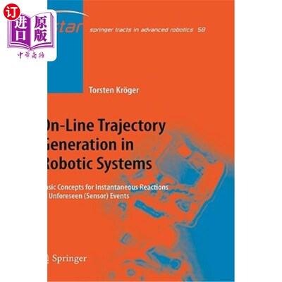 海外直订On-Line Trajectory Generation in Robotic Systems: Basic Concepts for Instantaneo 机器人系统中的在线轨迹生成：对
