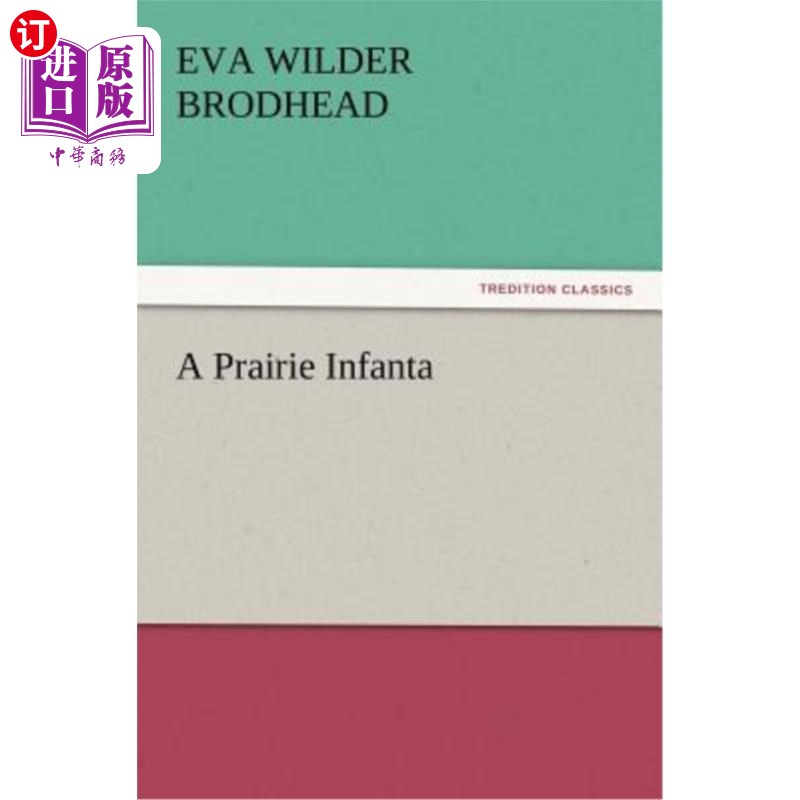 海外直订A Prairie Infanta草原婴儿