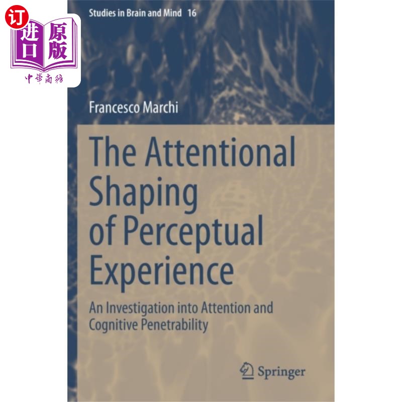 海外直订Attentional Shaping of Perceptual Experience 知觉经验的注意塑造