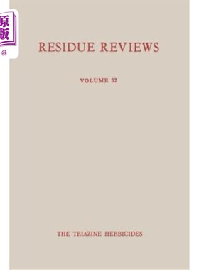 海外直订Single Pesticide Volume: The Triazine Herbicides 单一农药量：三嗪类除草剂