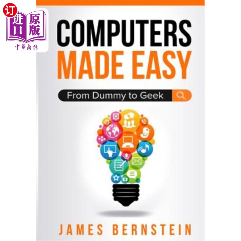 海外直订Computers Made Easy: From Dummy To Geek 计算机变得简单：从傻瓜到极客