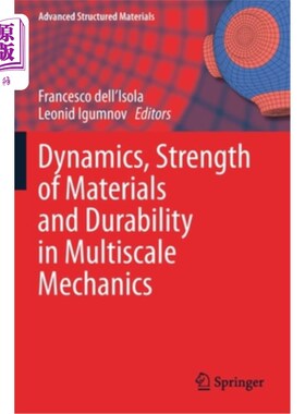 海外直订Dynamics, Strength of Materials and Durability in Multiscale Mechanics 多尺度力学中的动力学、材料强度和耐久