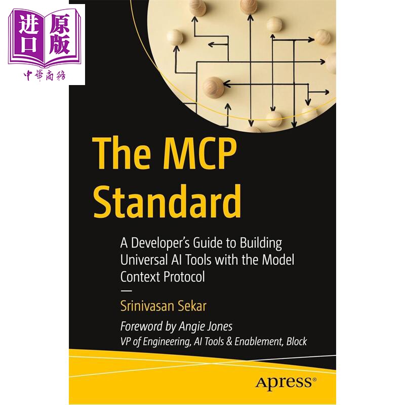 预售 MCP 标准 基于模型语境协议构建通用人工智能工具的开发者指南 The MCP Standard 英文原版 Srinivasan Sekar【中商原版】