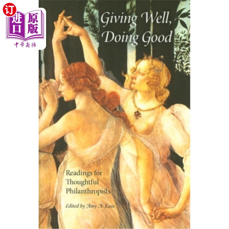 海外直订Giving Well, Doing Good: Readings for Thoughtful Philanthropists 善举善举：为有思想的慈善家们准备的读物