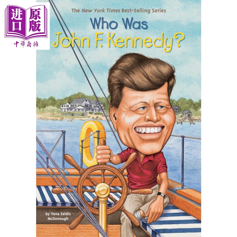 现货 Who Was系列谁是约翰·肯尼迪 Who Was John F. Kennedy儿童人物传记文学平装英文原版 7-12岁【中商原版】