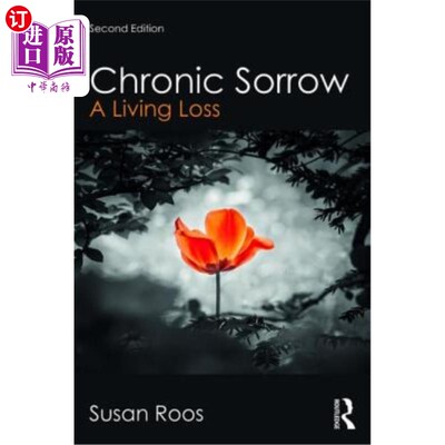 海外直订医药图书Chronic Sorrow: A Living Loss 慢性悲伤：一种生活损失