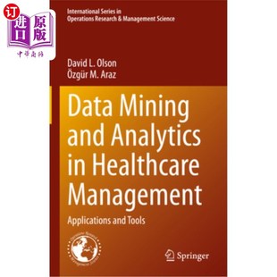 Mining 医疗保健管理中 Analytics 数据挖掘 Management Healthcare 海外直订医药图书Data Tools Applications and