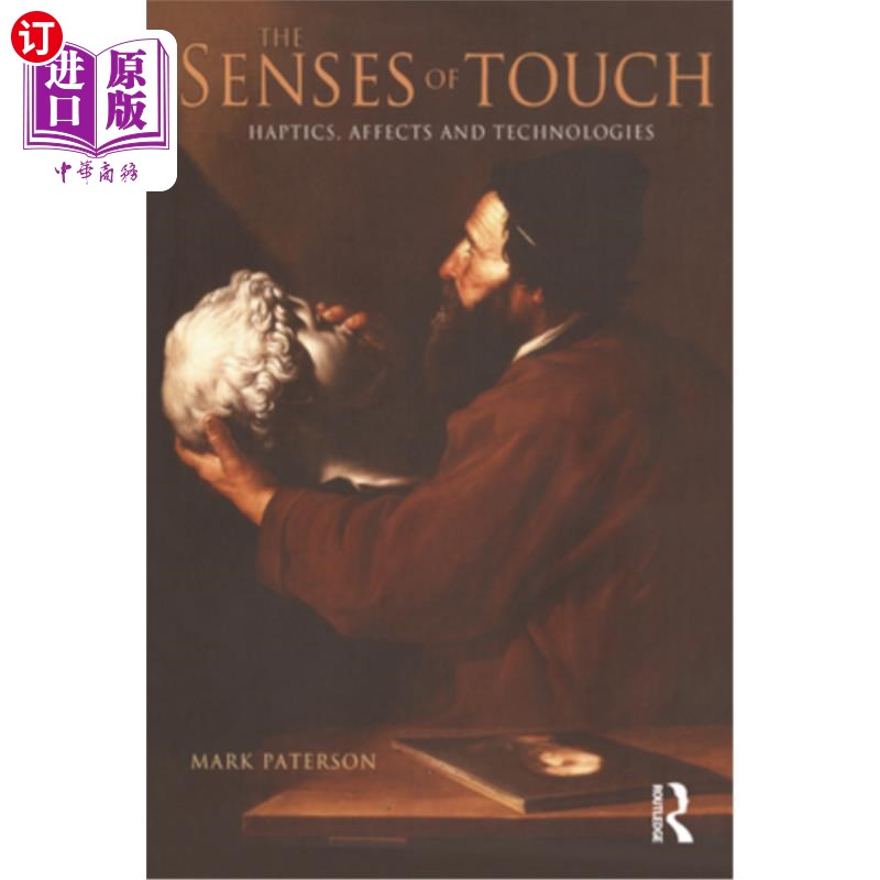 海外直订The Senses of Touch: Haptics, Affects and Technologies 触觉:触觉，影响和技术