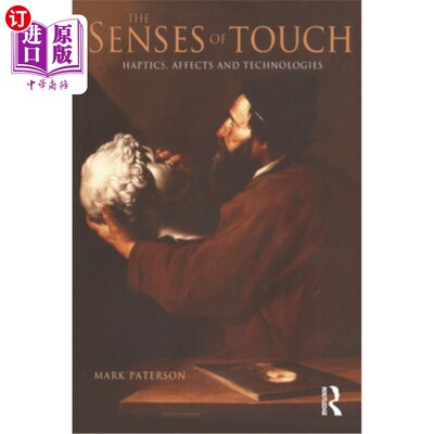 海外直订The Senses of Touch: Haptics, Affects and Technologies 触觉:触觉，影响和技术