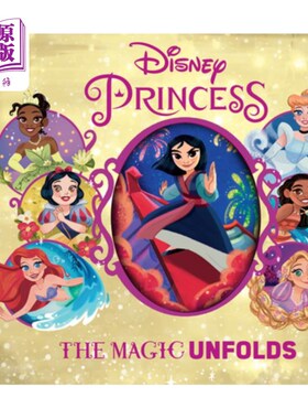 海外直订Disney Princess: The Magic Unfolds 《迪士尼公主:魔法展开