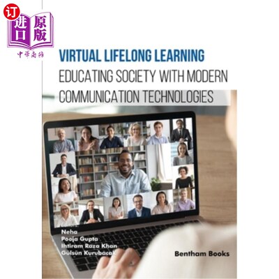 海外直订Virtual Lifelong Learning: Educating Society with Modern Communication Technolog 虚拟终身学习：用现代通信技