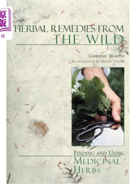 海外直订医药图书Herbal Remedies from the Wild: Finding and Using Medicinal Herbs 来自野外的草药疗法：寻找和使用药用