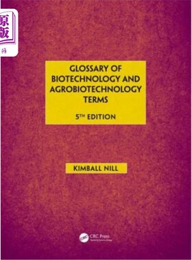 海外直订Glossary of Biotechnology & Agrobiotechnology Terms 生物技术术语和农业生物技术术语