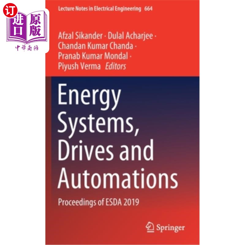海外直订Energy Systems, Drives and Automations: Proceedings of Esda 2019 能源系统，驱动和自动化:2019 Esda会议记录