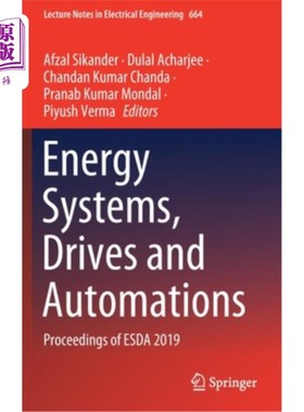 海外直订Energy Systems, Drives and Automations: Proceedings of Esda 2019 能源系统，驱动和自动化:2019 Esda会议记录