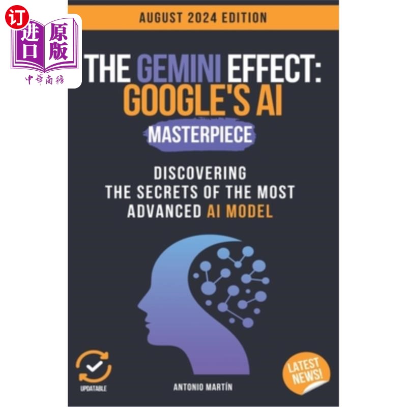 海外直订The Gemini Effect: Google's AI Masterpiece: Discovering the Secrets of the Most  双子座效应：谷歌的人工智能