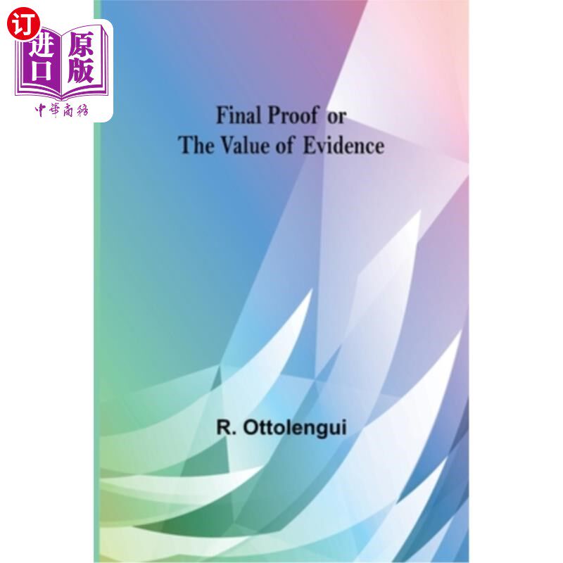 海外直订Final Proof or the Value of Evidence 最后的证据或证据的价值