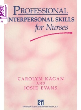 海外直订医药图书Professional Interpersonal Skills for Nurses 护士专业人际交往技巧