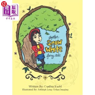 Snow 又一个白雪公主 White Tale 童话 Fairy 海外直订Another