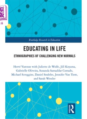 海外直订Educating in Life: Ethnographies of Challenging New Normals 生活教育:挑战新常态的民族志