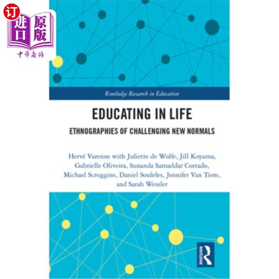 海外直订Educating in Life: Ethnographies of Challenging New Normals 生活教育:挑战新常态的民族志