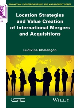 海外直订Location Strategies and Value Creation of Intern... 国际并购的区位策略与价值创造