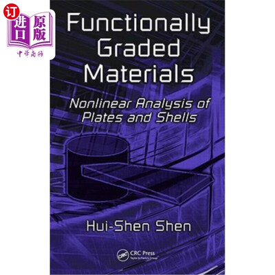 海外直订Functionally Graded Materials: Nonlinear Analysis of Plates and Shells 功能梯度材料:板壳的非线性分析