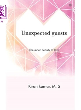 海外直订Unexpected guests: The inner beauty of love 不速之客：爱的内在美