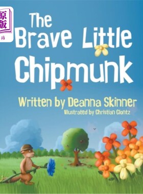 海外直订The Brave Little Chipmunk 勇敢的小花栗鼠